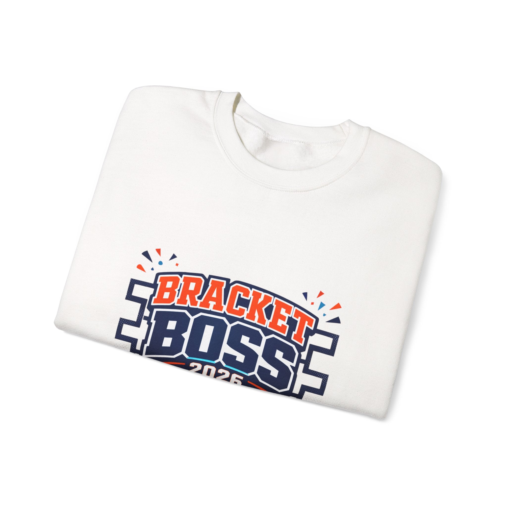 Bracket Boss 2026 Sweatshirt | college tournament, bracket gameday hoop vibes