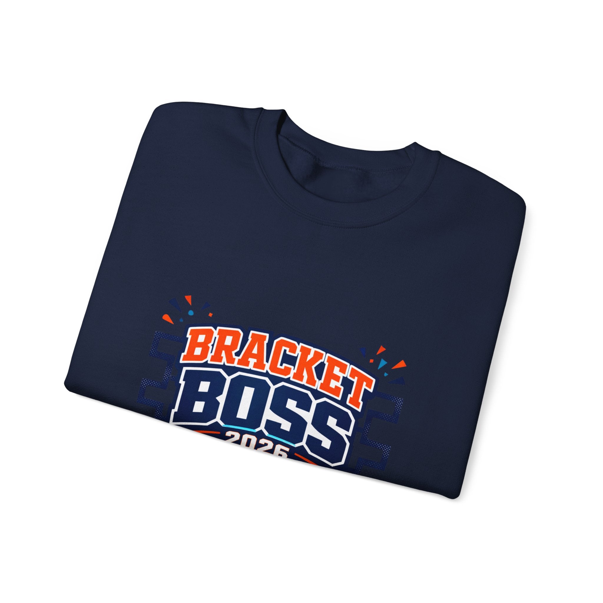 Bracket Boss 2026 Sweatshirt | college tournament, bracket gameday hoop vibes